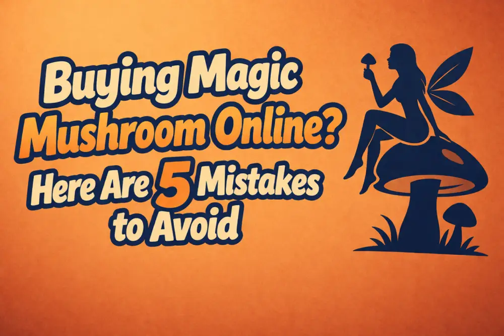 Buying Mushroom Gummies Online? 5 Mistakes to Avoid